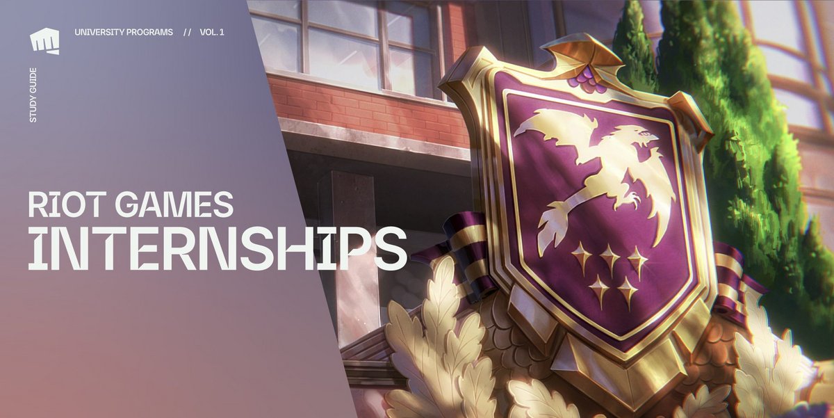 Riot Games Internship Study Guide Vol. 1: From Interns to Full-Time
