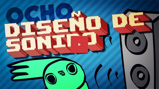 Episodio 8: Diseño de sonido